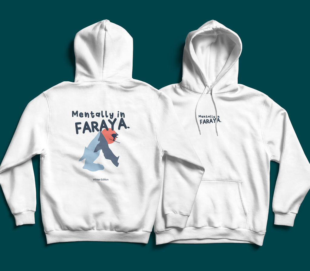 Mentally in Faraya — Hoodie