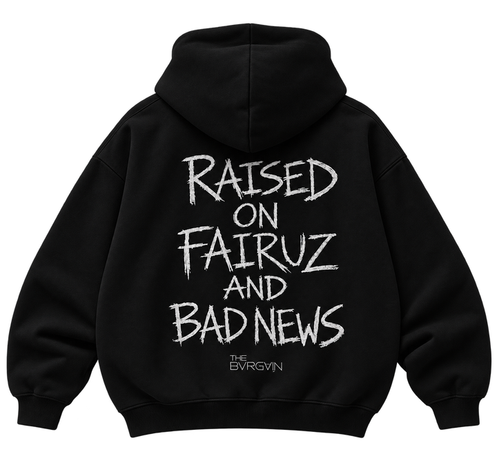 Raised on Fairuz and Bad News - Hoodie